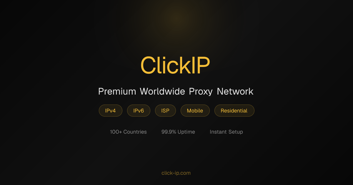ClickIP - Premium Worldwide Proxy Network